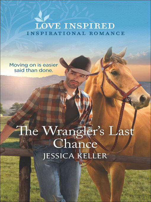 Title details for The Wrangler's Last Chance by Jessica Keller - Available